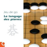 Le langage des pierres - Livre de règles et de stratégie sur le jeu de Go de Motoki Noguchi - Rouge et Noir