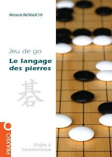 Le langage des pierres - Livre de règles et de stratégie sur le jeu de Go de Motoki Noguchi - Rouge et Noir