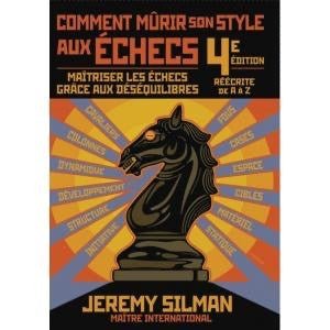 Comment mûrir son style aux échecs - 4e édition - Livre d'échecs - Rouge et Noir