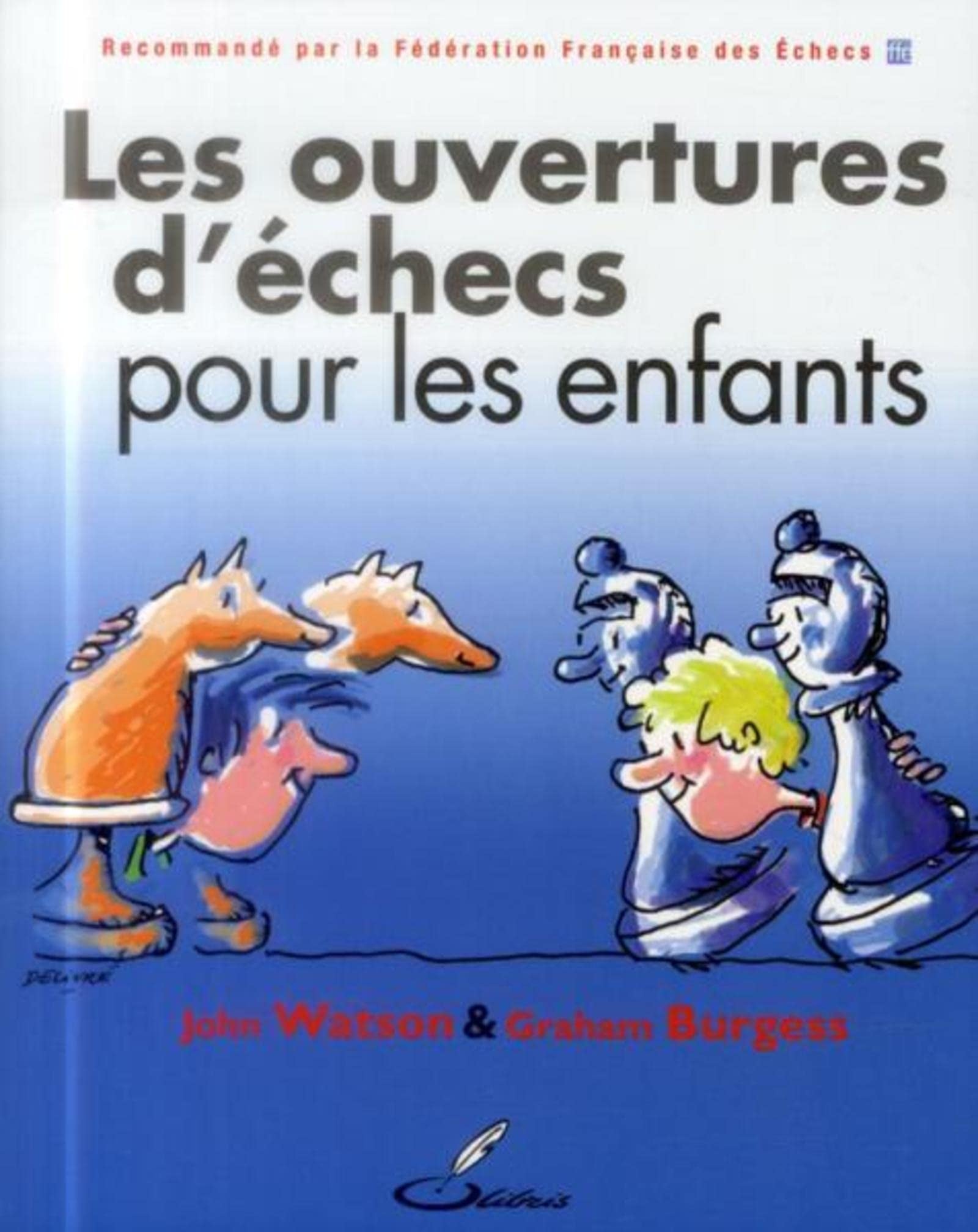Les ouvertures d'échecs pour les enfants - Murray Chandler ( Recommandé par la FFE ) - Livre d'échecs - Rouge et Noir